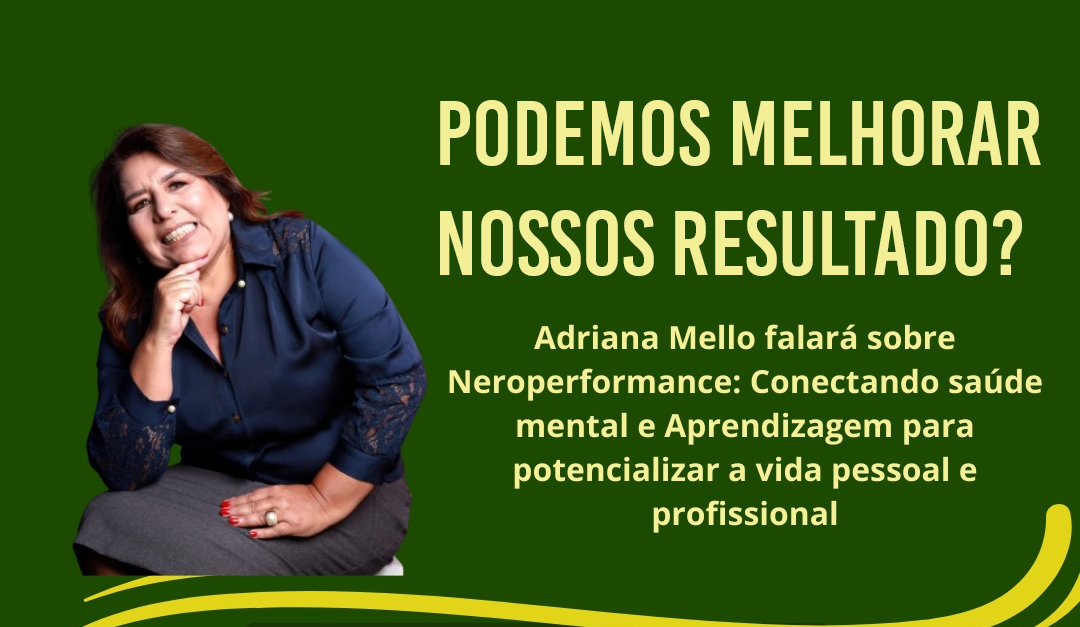 Neuroperformance: Conectando Sade Mental e Aprendizagem para Potencializar sua Vida Pessoal e Profissional
