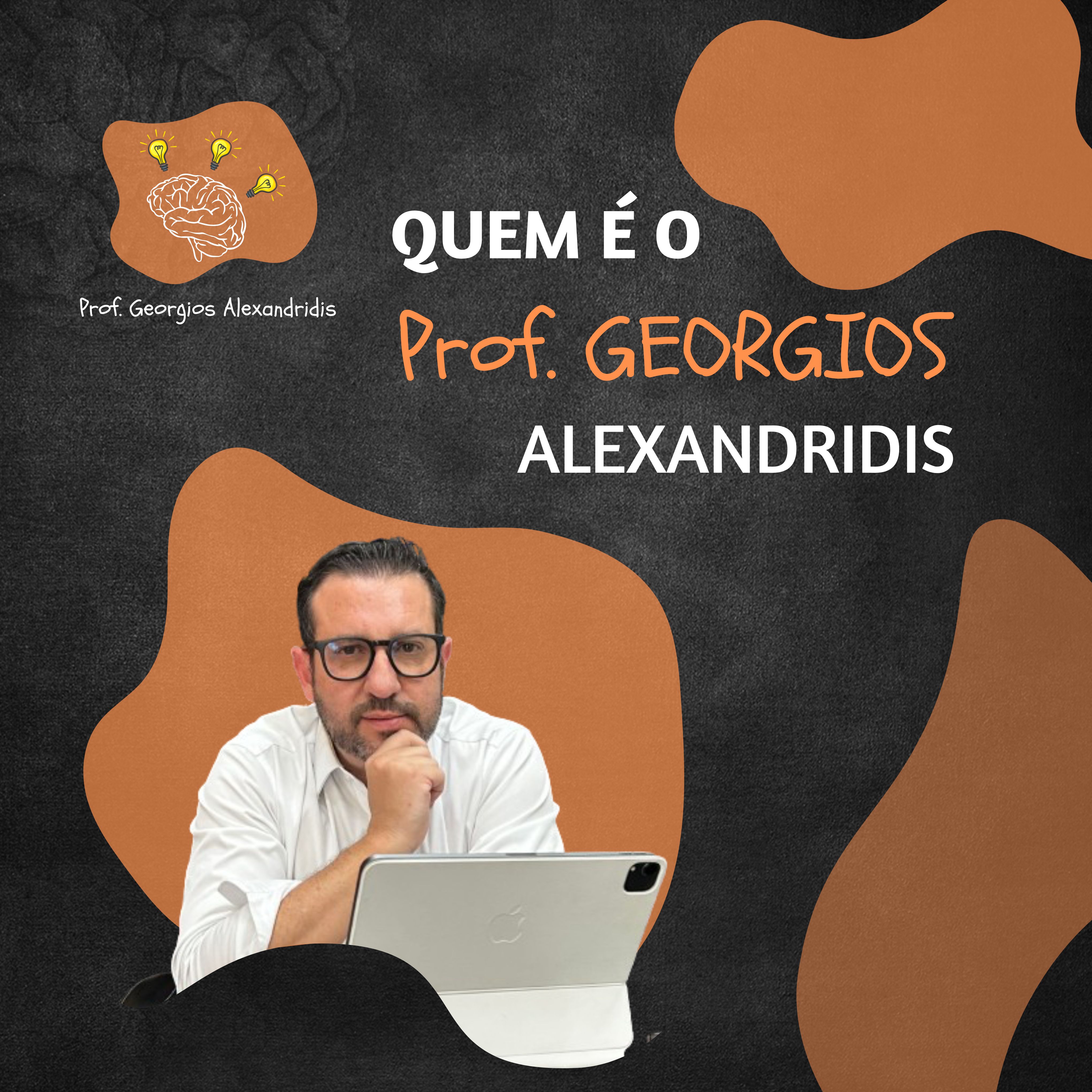 Quem  o Prof. Georgios Alexandridis?